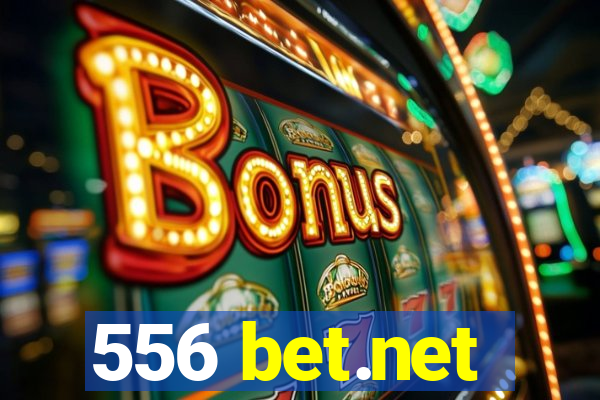 556 bet.net